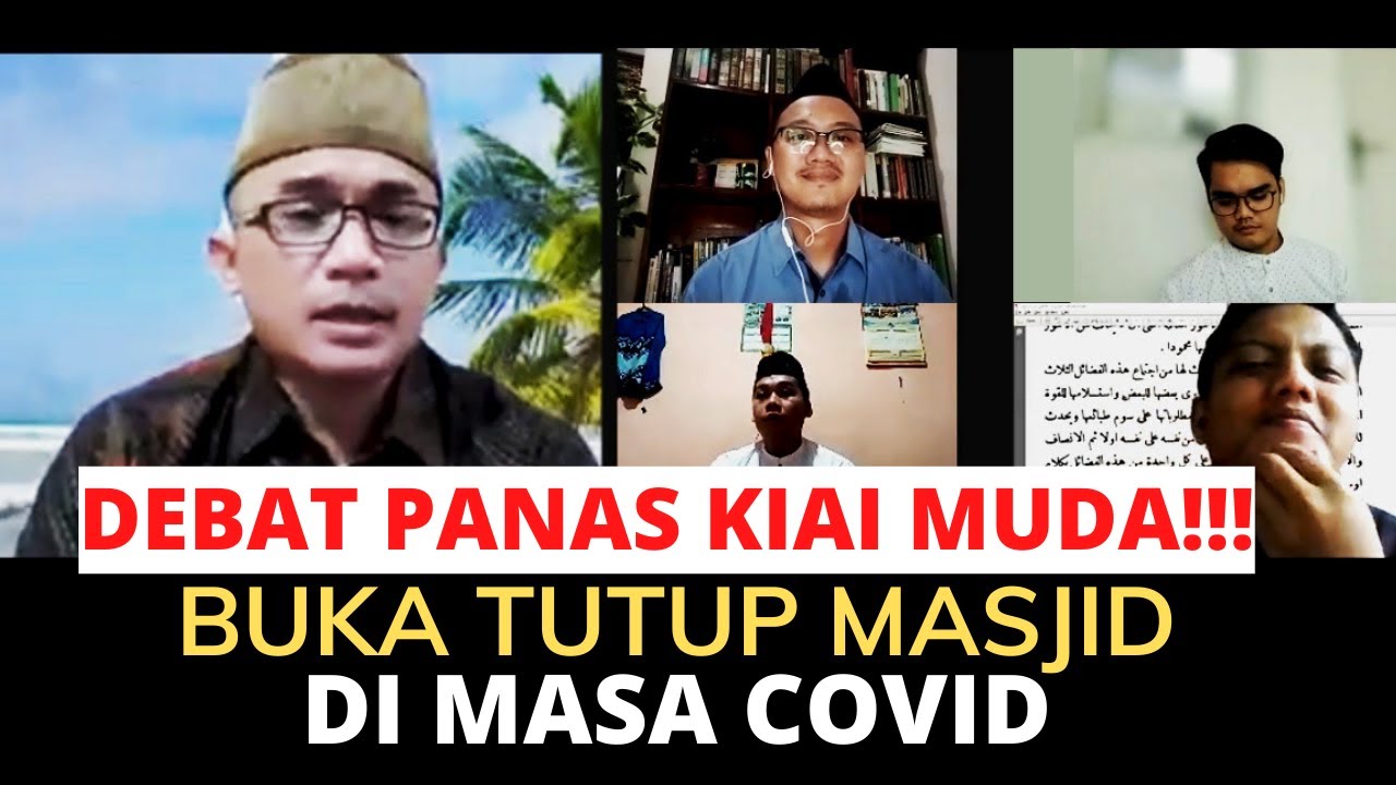 BUKA-TUTUP MASJID DI MASA COVID | DEBAT KIAI MUDA - RUMAH KITAB | Harakah Islamiyah