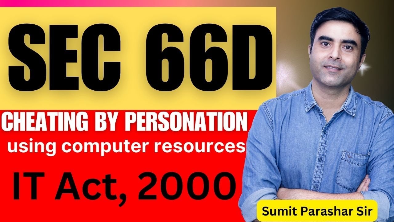 Cheating by personation using computer resources | IT Act Sec 66D