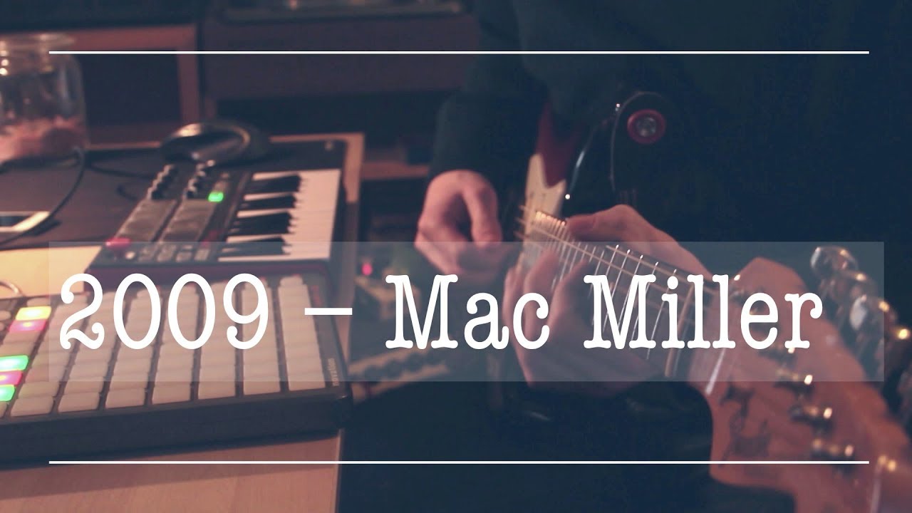 2009 - Mac Miller | Guitar Cover by FLU