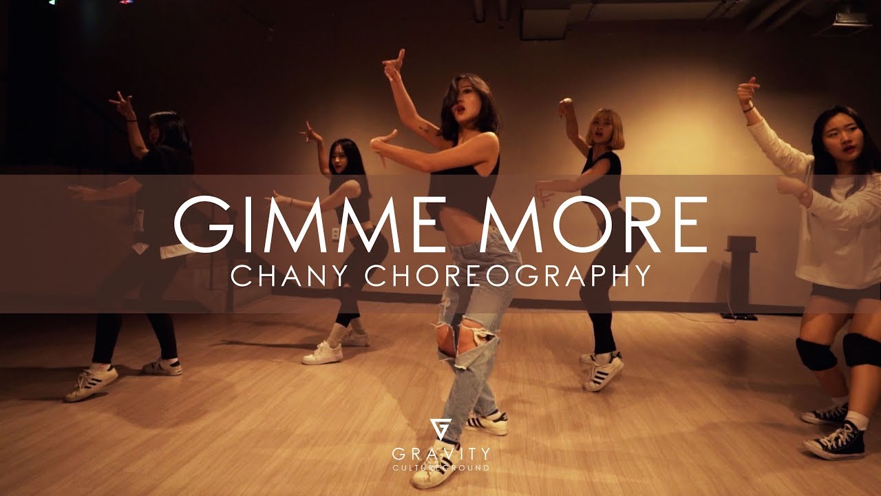 GIMME MORE -  Britney Spears | CHANY CHOREOGRAPHY