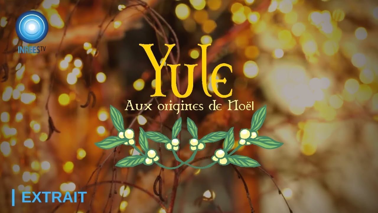 Et si on fêtait Noël autrement ? - « Yule : aux origines de Noël »