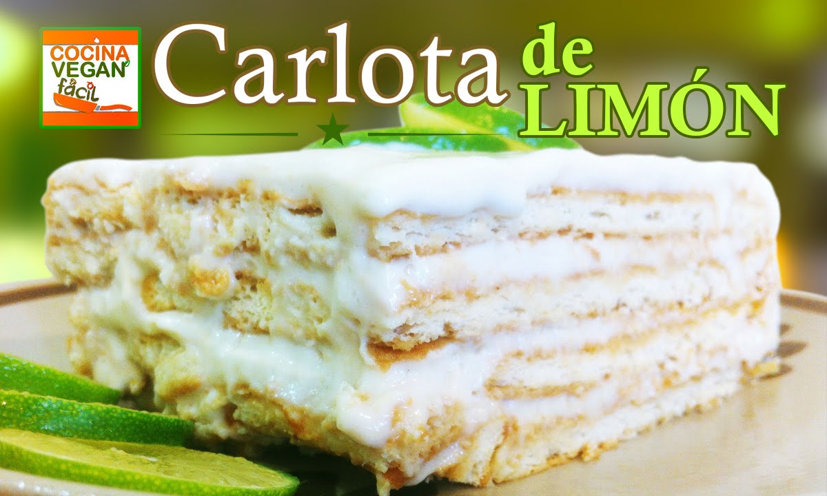 Carlota de limón (Postre sin horno) - Cocina Vegan Fácil