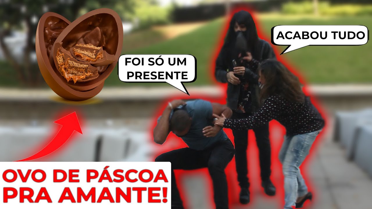 Comprou ovo de pascoa para a amante mas nada para a Namorada Infiéis episódio 118
