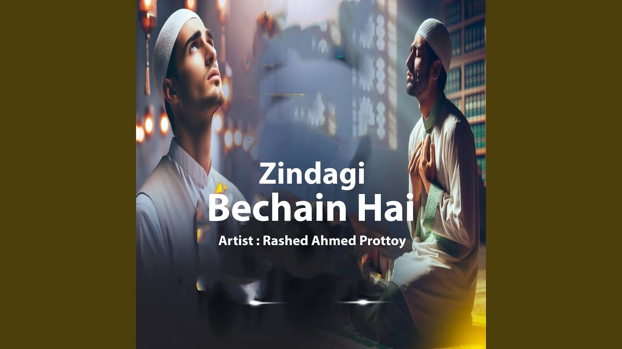 Zindagi Bechain Hai