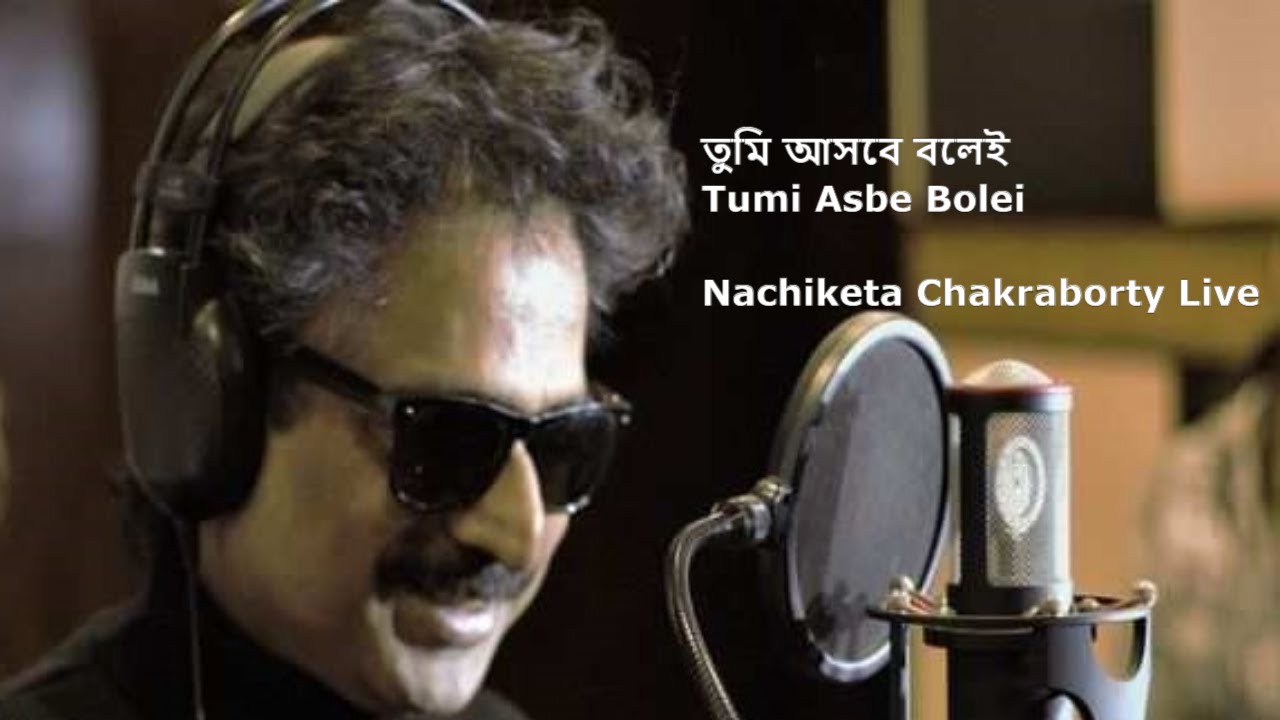 তুমি আসবে বলেই (Tumi Asbe Bolei) || Nachiketa Live