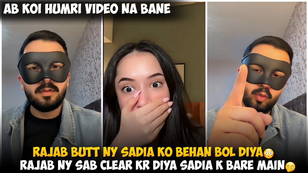 Rajab Butt Ny Sadia Ko Behan Bol diya | Rajab Butt Ny sab Clear Kar Diya sadia K Bare Main