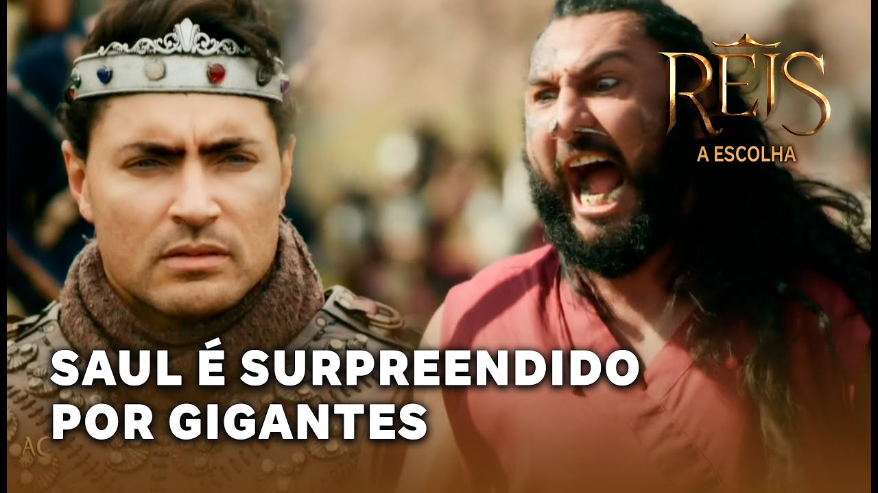 REIS - A ESCOLHA: Saul é surpreendido por gigantes na batalha com filisteus