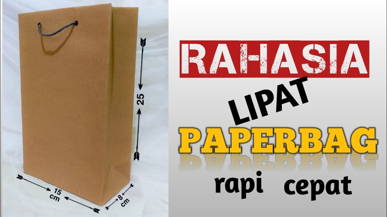 BONGKAR !!! RAHASIA !!! Bedah Lipat Paperbag Manual, Cepat, Rapi