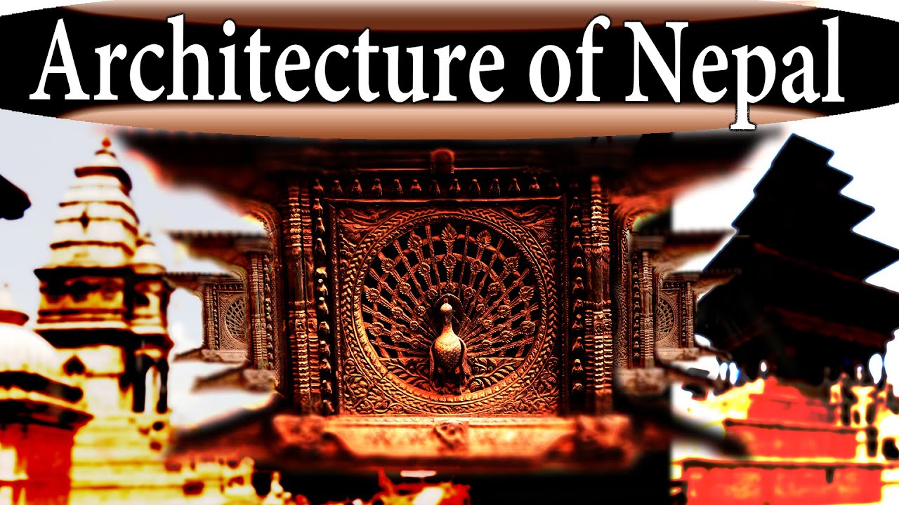 Architecture of Nepal | Facts of Nepal Series