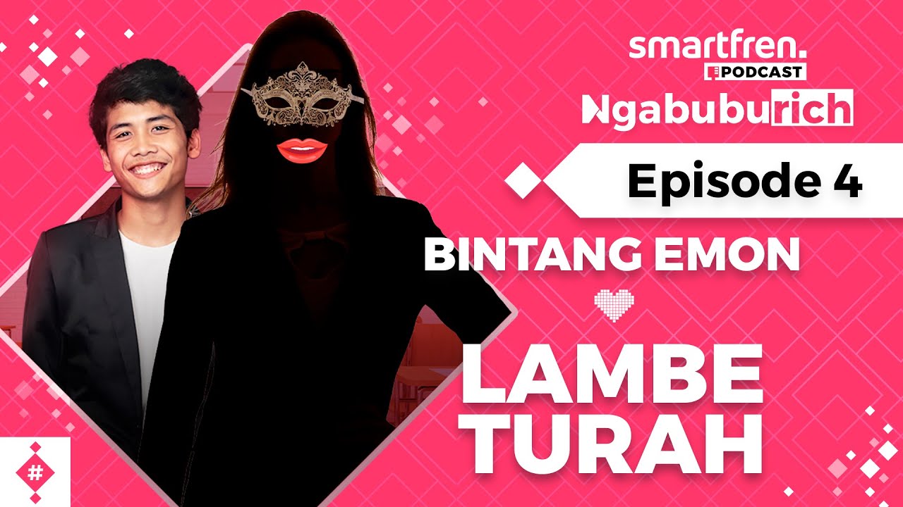 smartfren Podcast Ngabuburich - Lambe Turah bongkar rahasia artis-artis terkenal ke Bintang Emon!