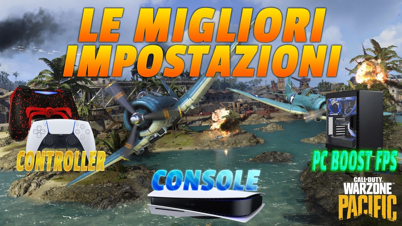 WARZONE PACIFIC LE MIGLIORI IMPOSTAZIONI 2022 PS4/PS5/XBOX/PC | BOOSTFPS SENSIBILITA'