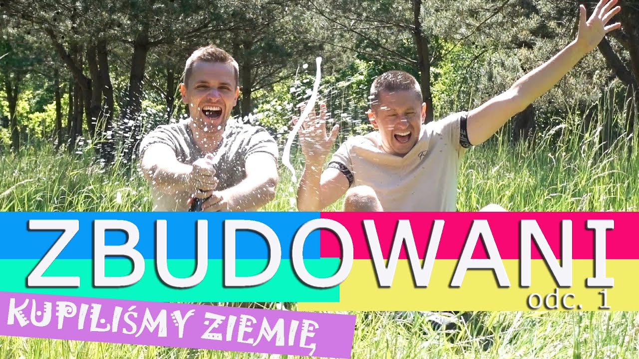 ZBUDOWANI - odc.1 - KUPILIŚMY ZIEMIĘ
