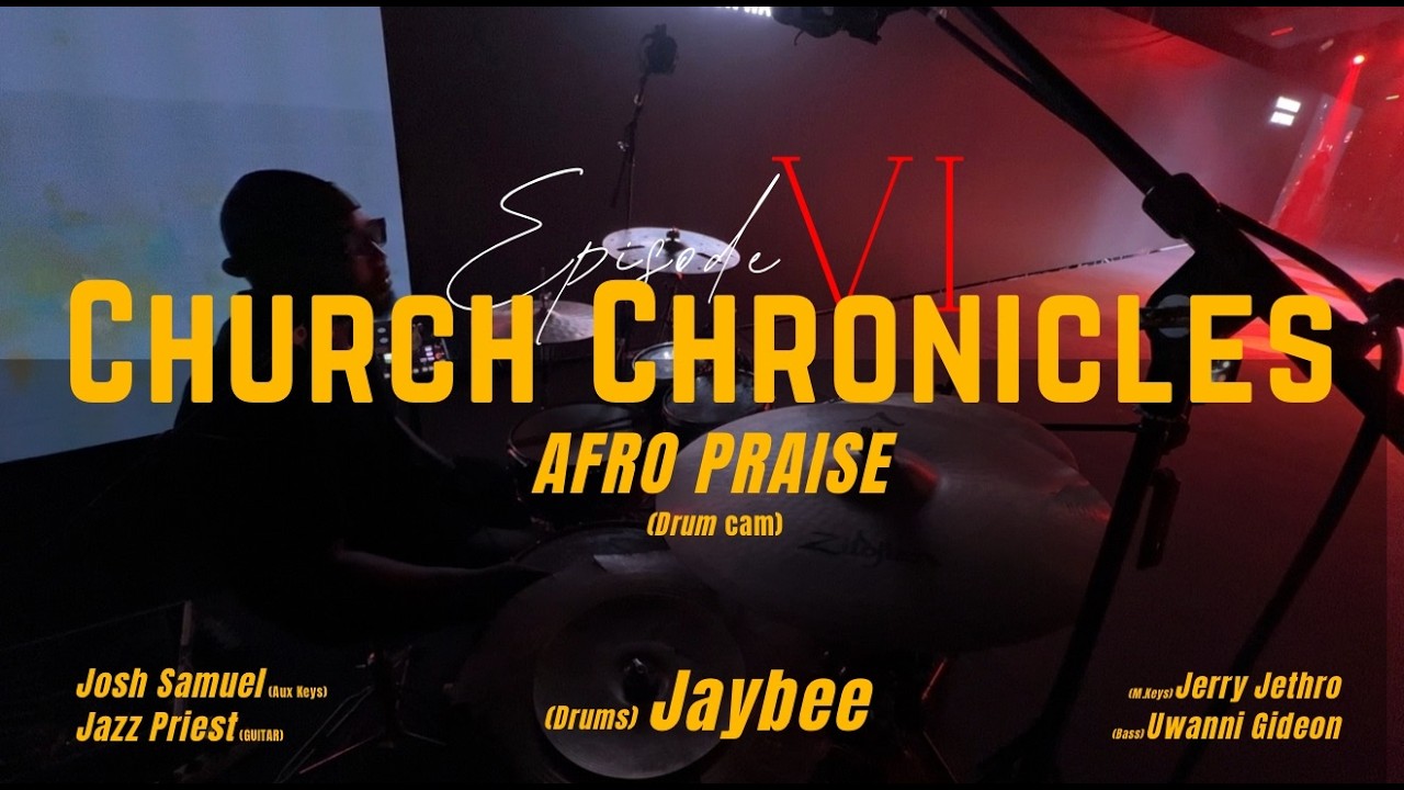 CHURCH CHRONICLES EP.6 | AFRO PRAISE | JAYBEE