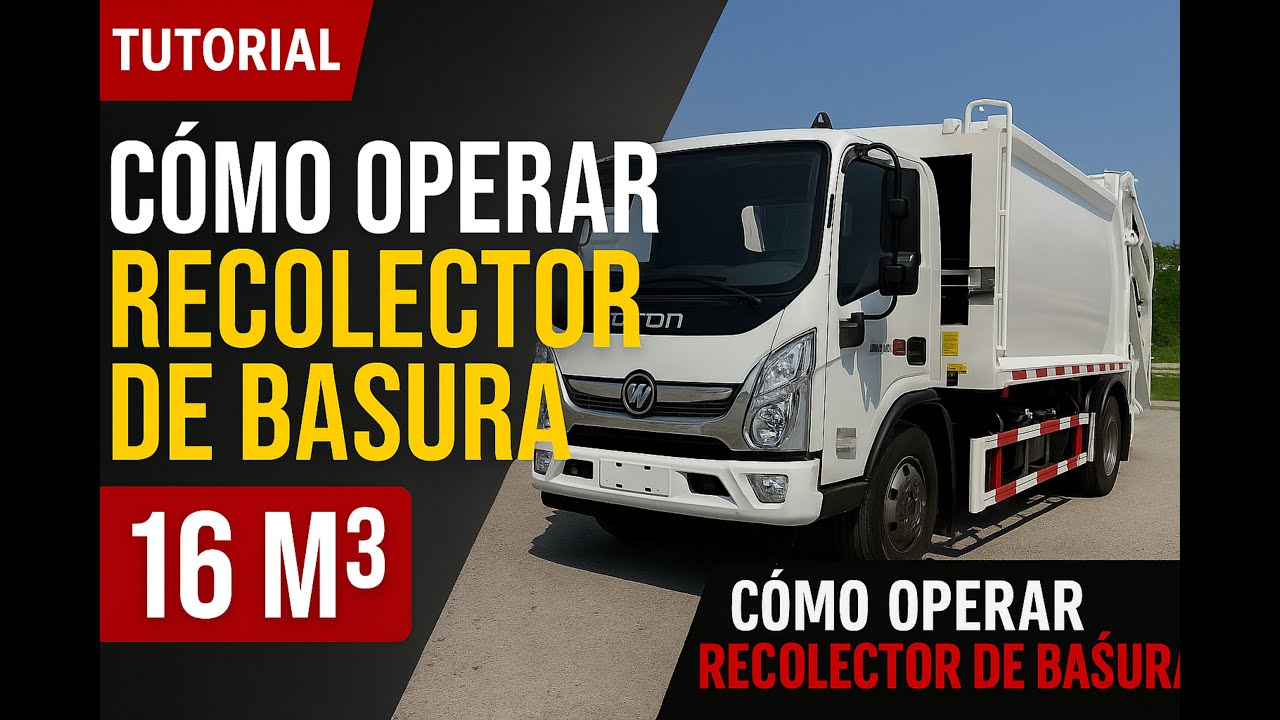Cómo Operar un Camión Recolector de Basura de 16 m³ | Tutorial Completo FOTON 2027
