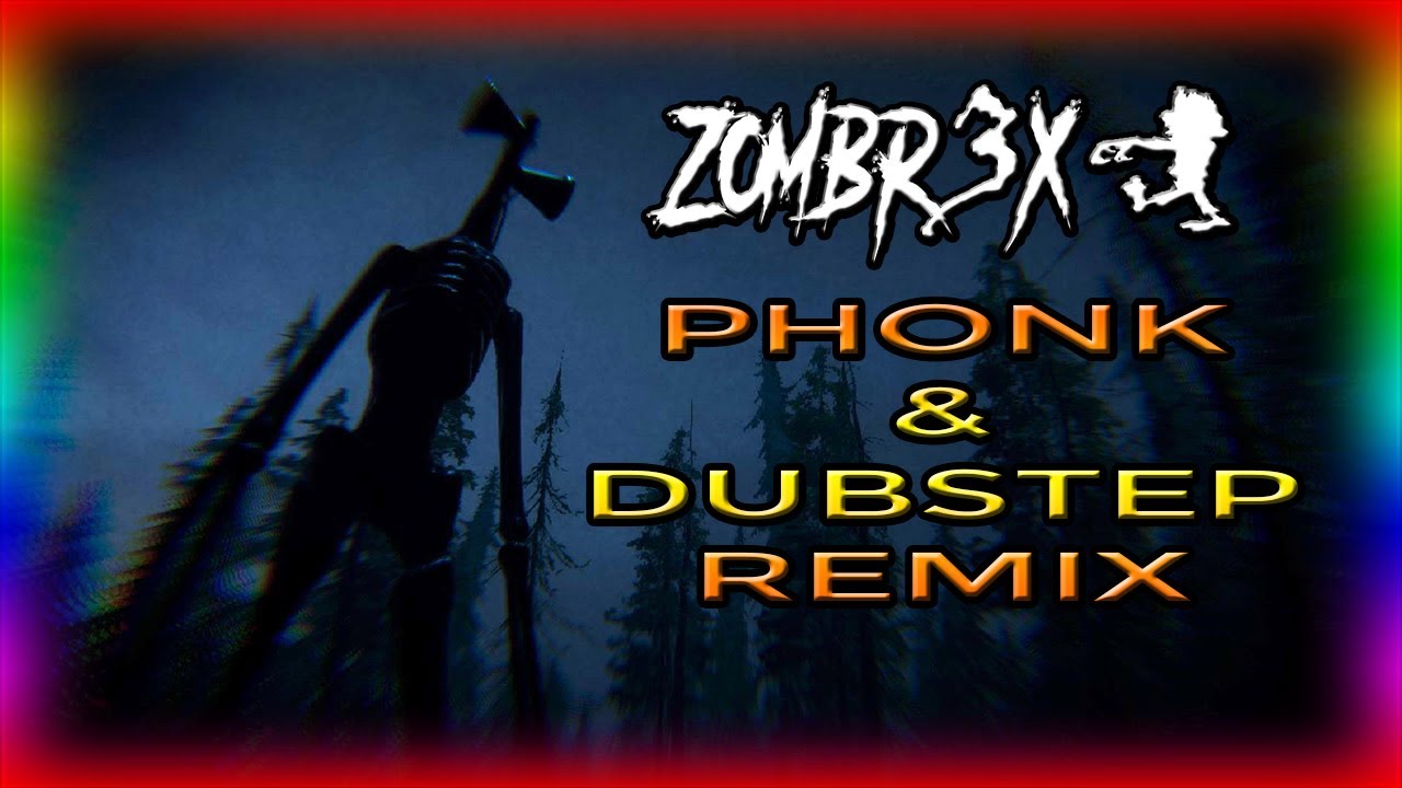 Siren Head (Phonk And Dubstep Remix) - Zombr3x📢😱 *Cabeza De Sirena*