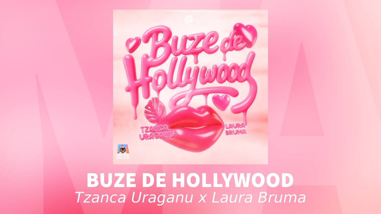 Tzanca Uraganu x Laura Bruma - Buze de Hollywood | Audio Oficial
