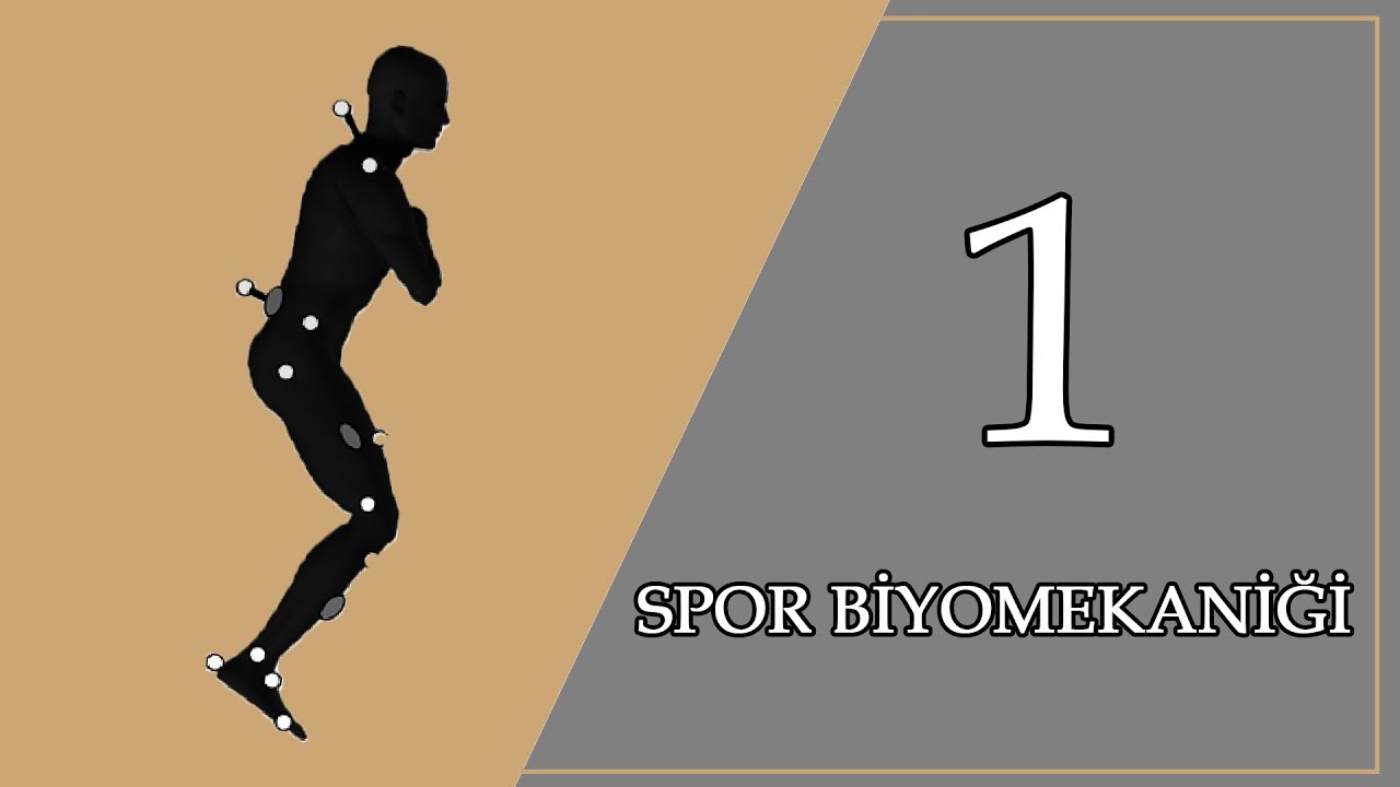 SPOR BİYOMEKANİĞİ #1