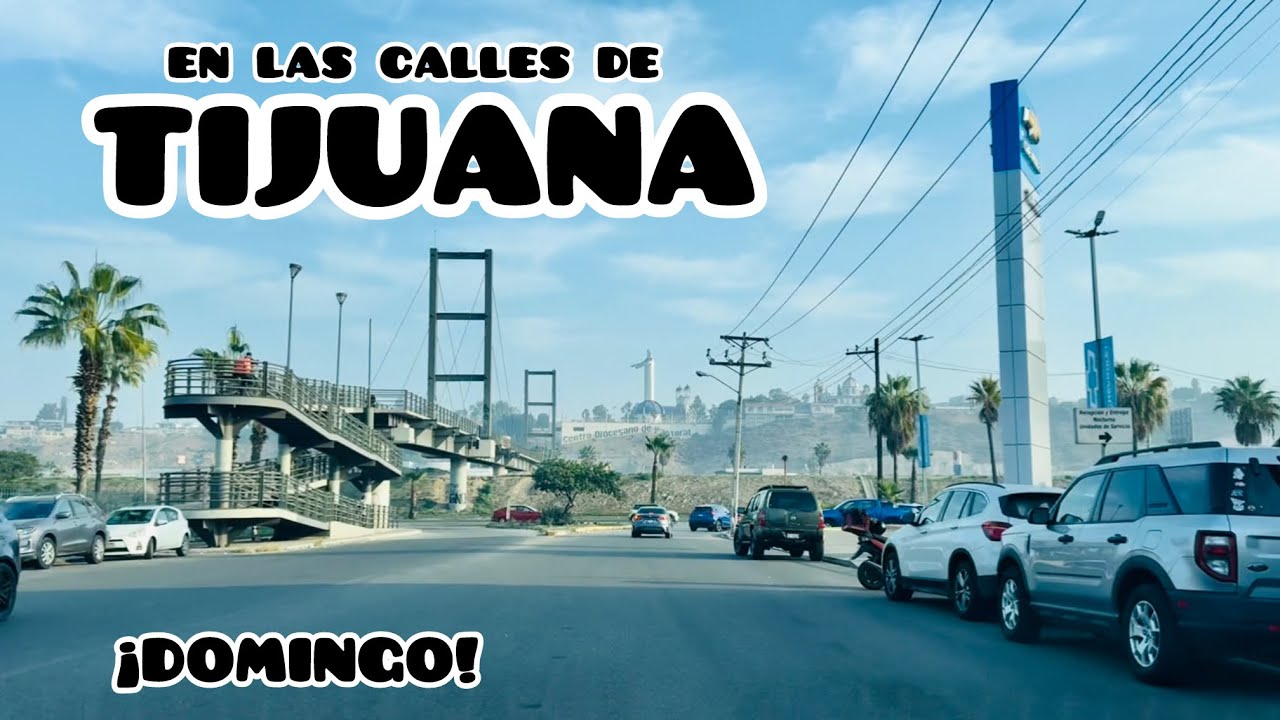 Domingo en las calles de Tijuana | Rumbo a Mundo Divertido y Guaycura