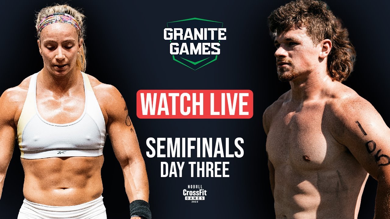 Day 3 Granite Games - CrossFit Semifinal