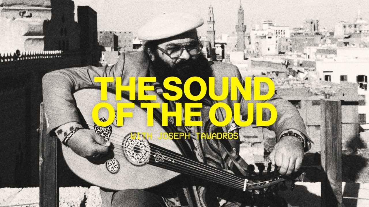The Sound of the Oud with Joseph Tawadros