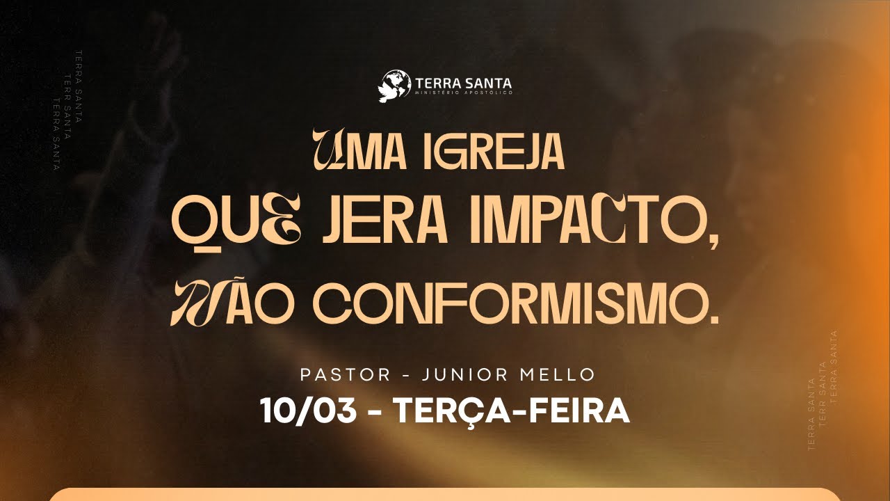 Pr. Junior Mello - Uma Igrja que gera impacto, não conformismo.