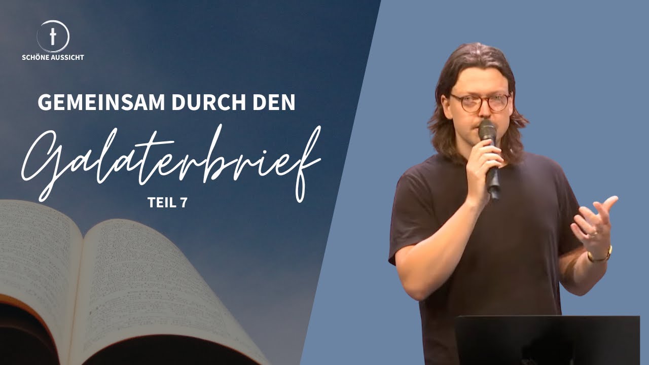 Gemeinsam durch den Galaterbrief Teil 7- Kevin Kröker