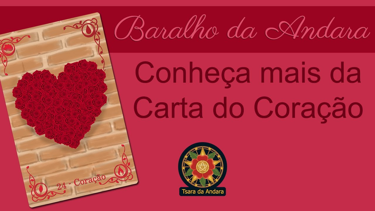 Coração no Baralho da Cigana Andara / Carta 24