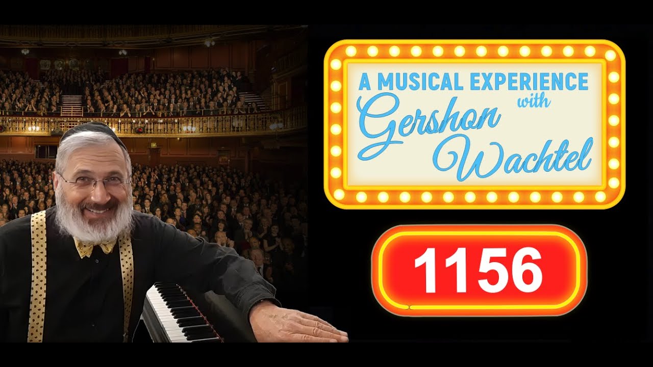 A Musical Experience with Gershon Wachtel | a re-run of concert # 1156