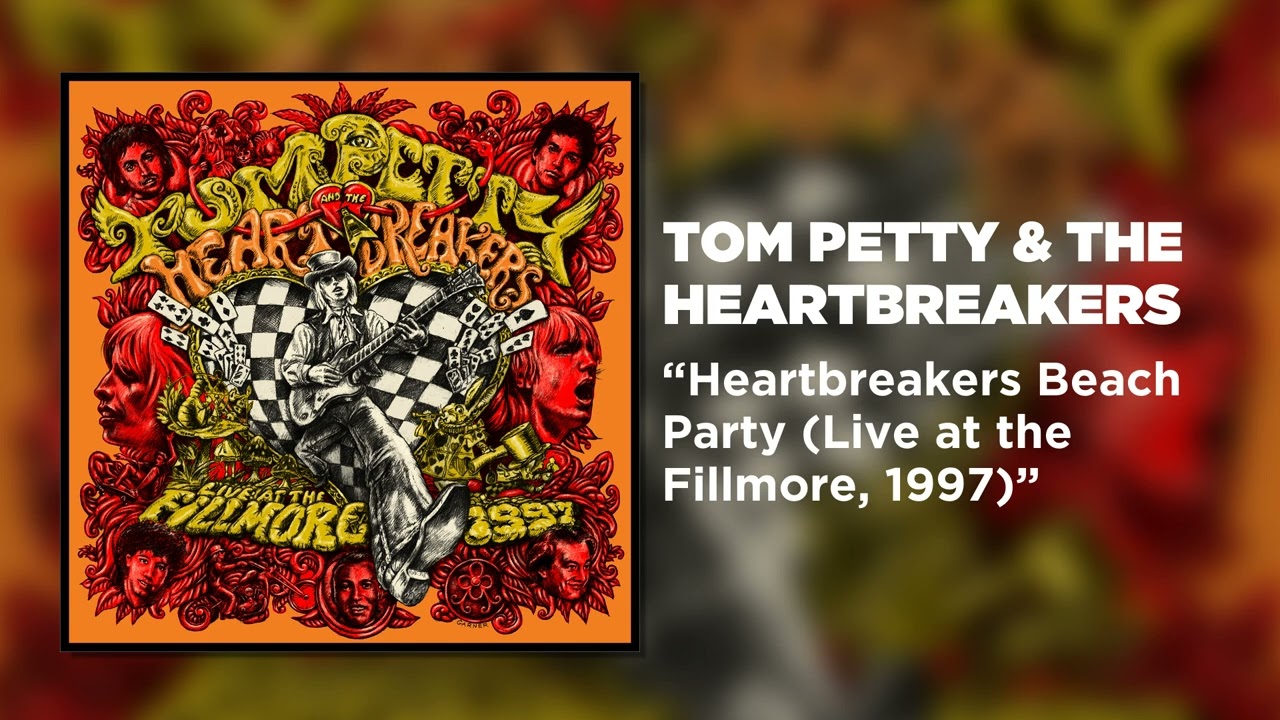 Tom Petty & The Heartbreakers - Heartbreakers Beach Party (Live at the Fillmore, 1997) [Audio]