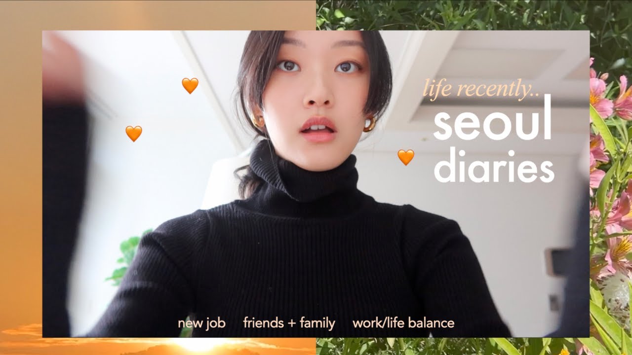 seoul diaries | new job, work-life balance, long distance relationships VLOG
