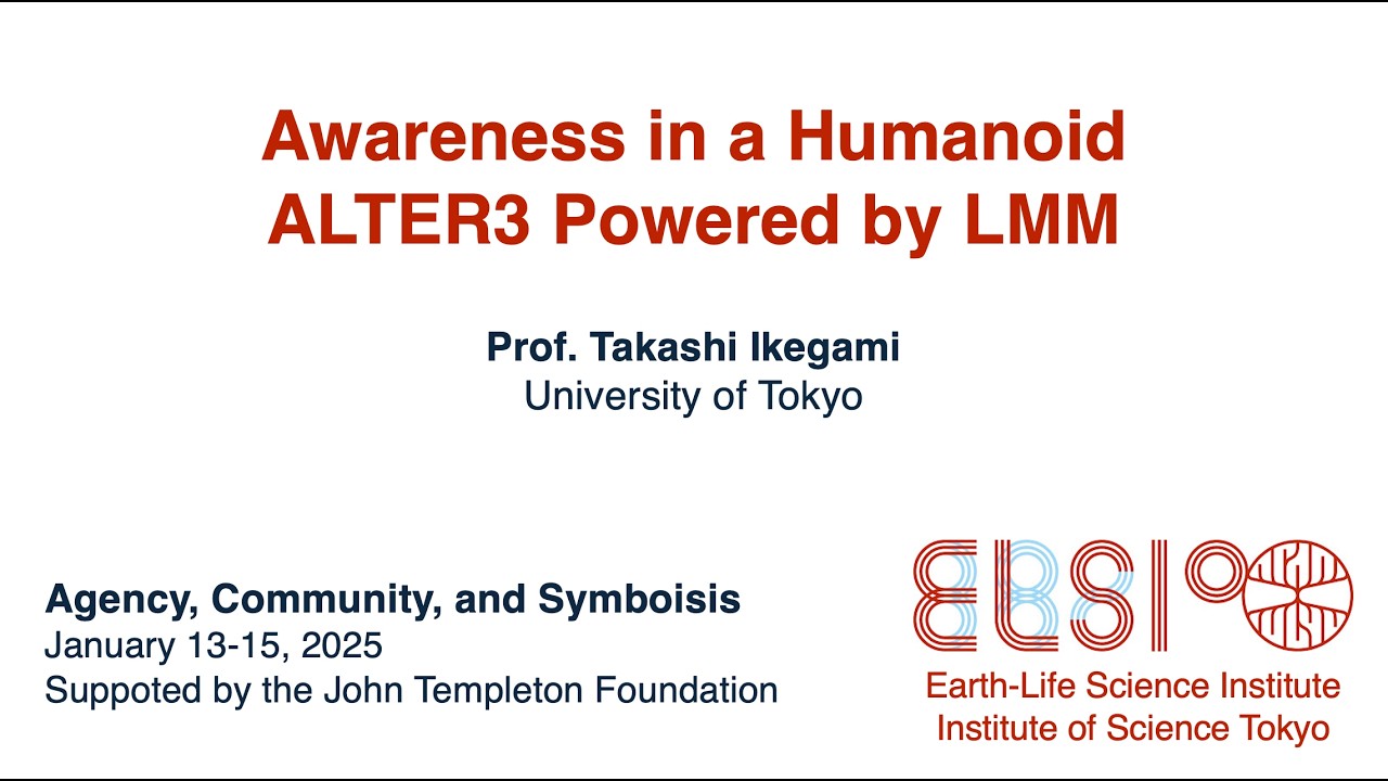 Awareness in a Humanoid ALTER3 Powered by LMM by Dr. Takashi Ikegami.