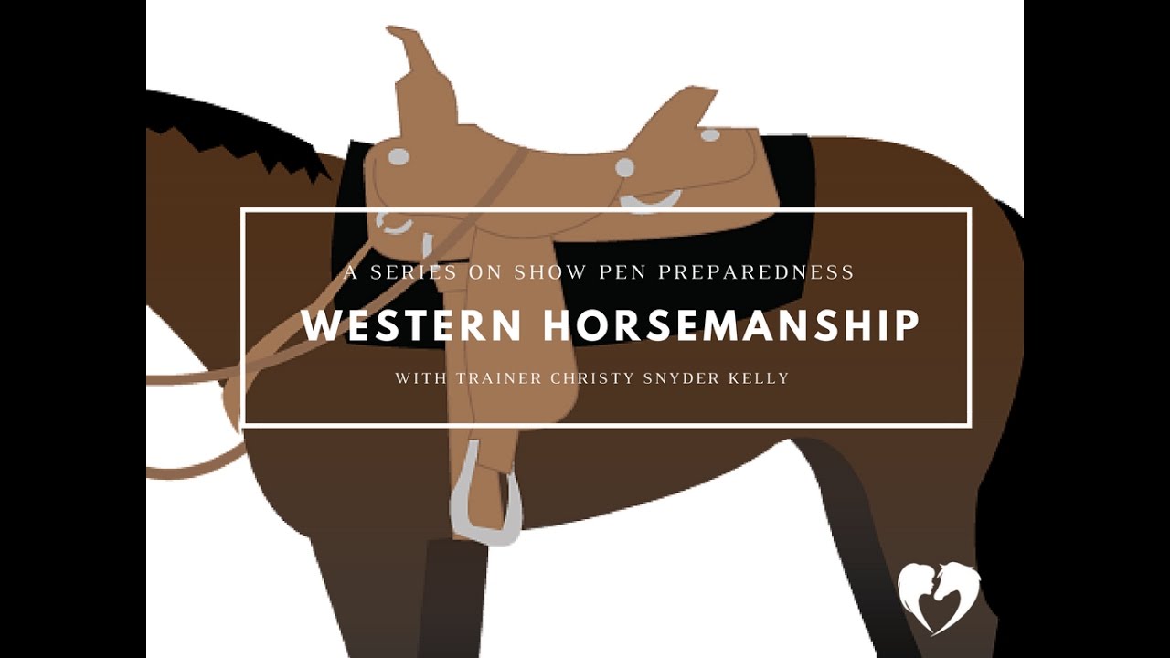 Show Pen Preparedness #3: Western Horsemanship