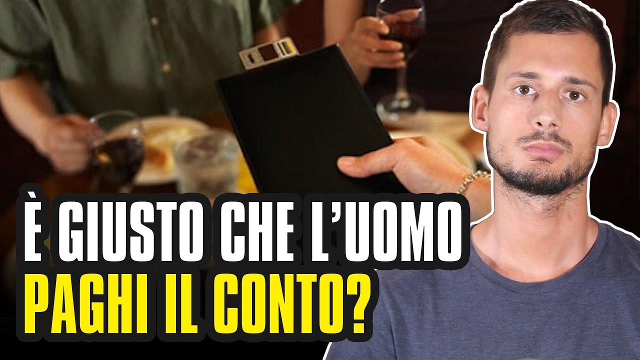 È giusto che sia l'uomo a pagare IL CONTO?