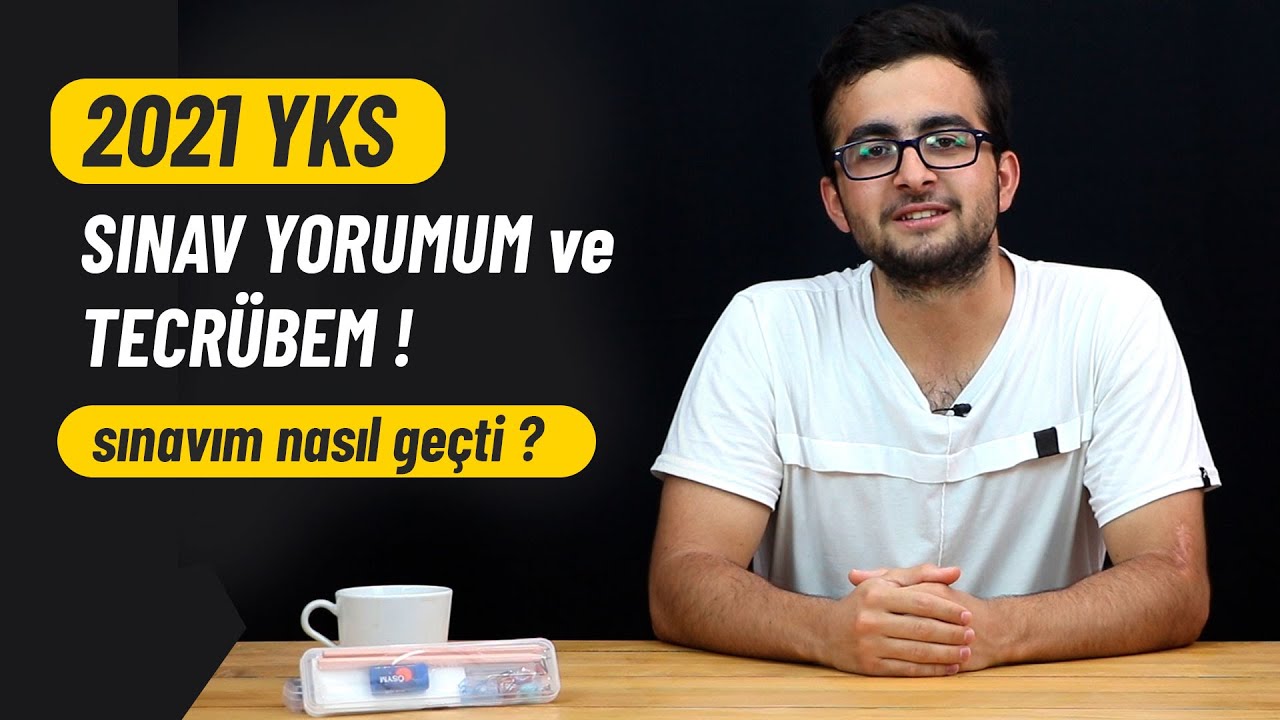 T&Uuml;RKİYE 12.SİNDEN YKS 2021 YORUMU ! (YENİDEN SINAVA GİRDİM 😅)