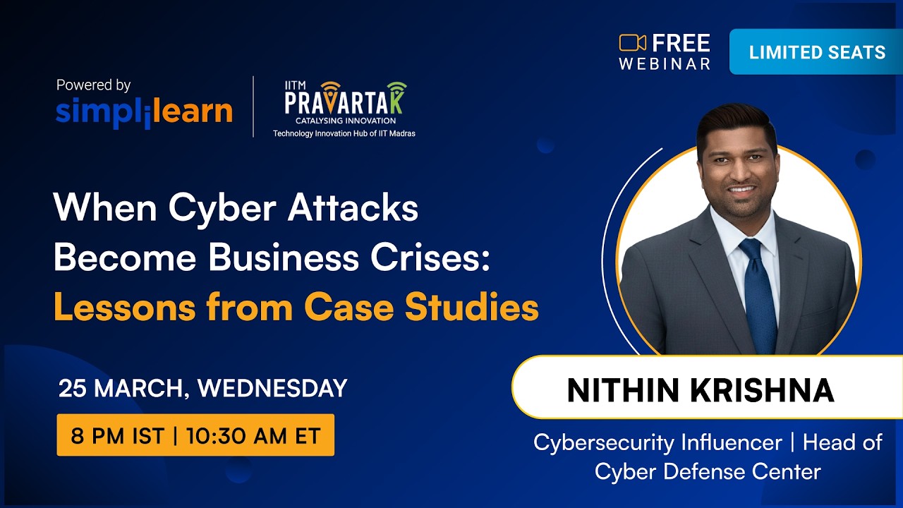 Cyber Attacks In Business: Case Studies And Prevention Tips | Real Case Study Lessons | Simplilearn