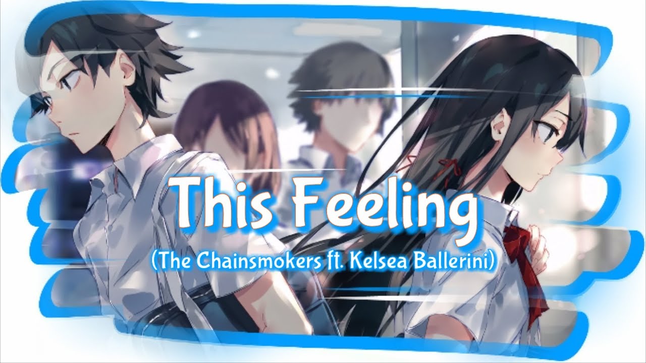 [Nightcore] | This Feeling - The Chainsmokers ft. Kelsea Ballerini