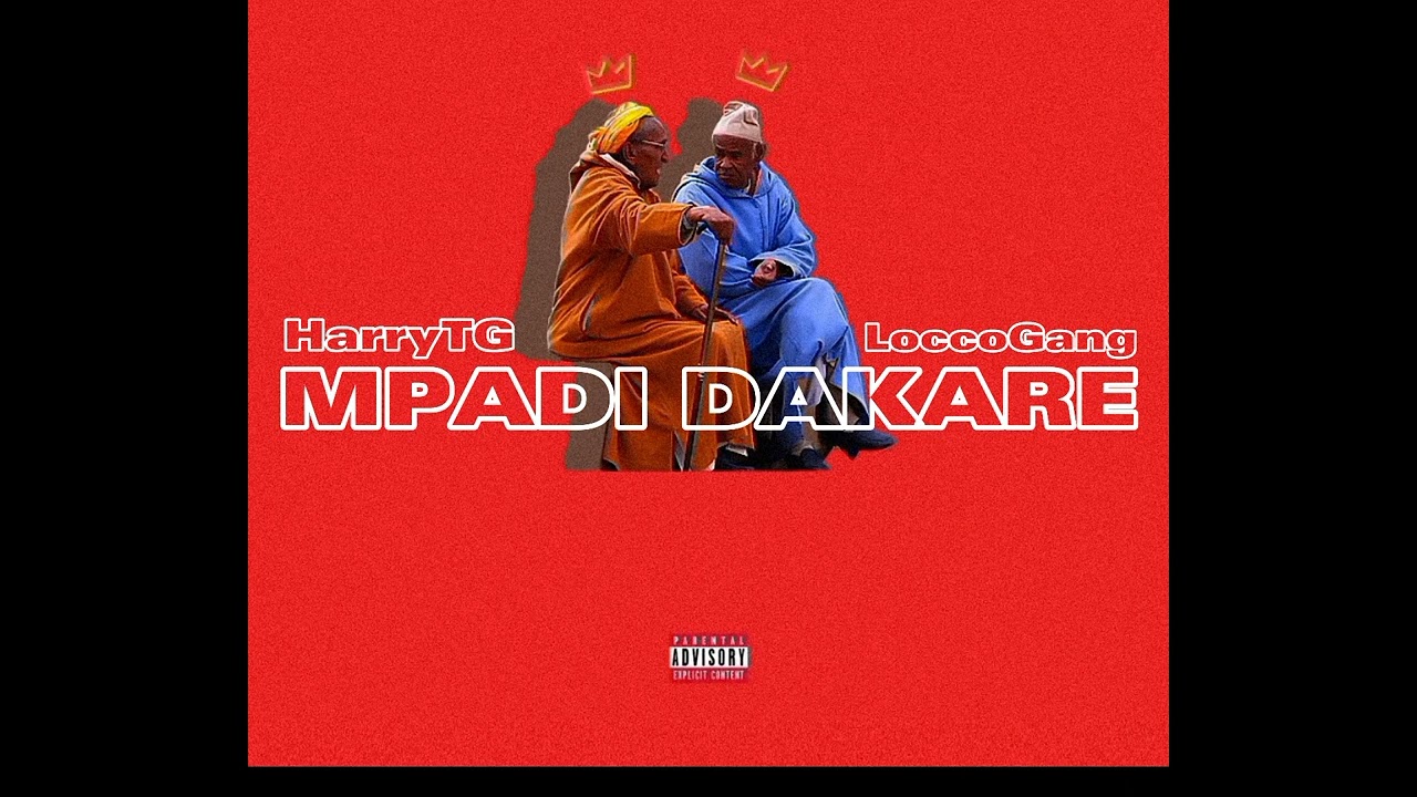 HarryTG x Locco Gang -Mpadi Dakare-