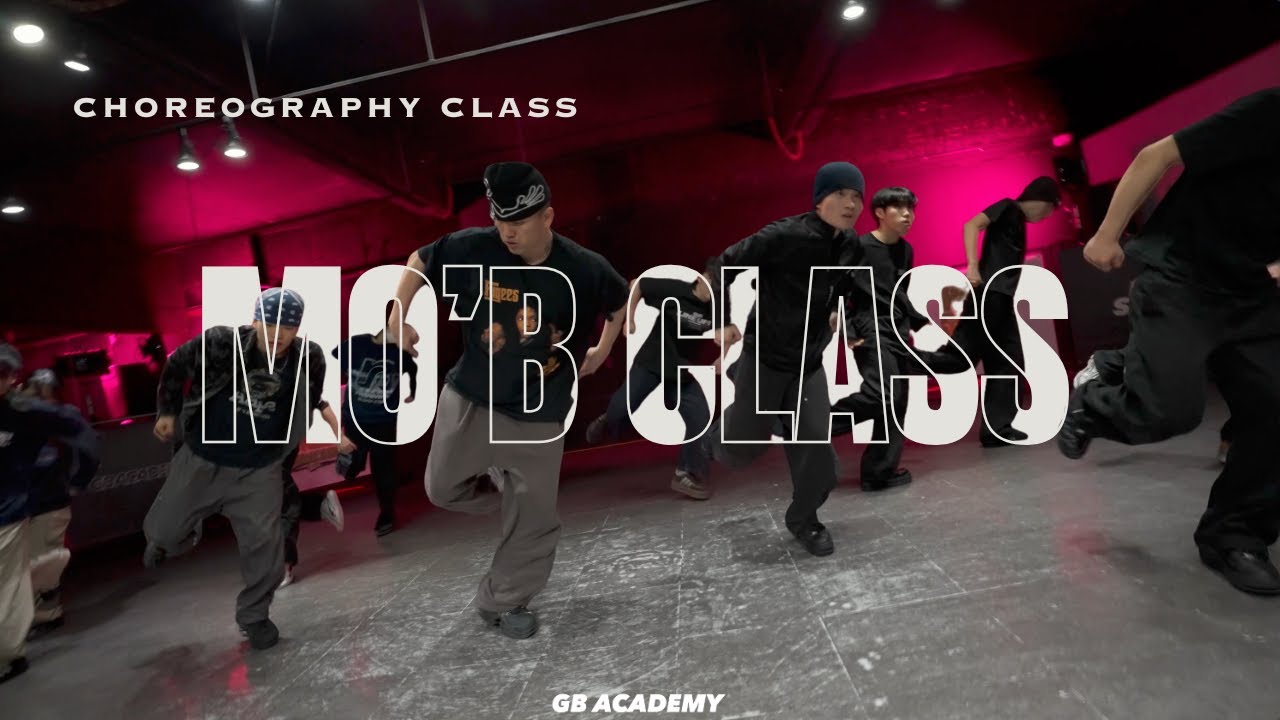 [Choreography Class] 매주 수요일 (WED) | PM 7:30 - 8:40 | T.MO'B | GB Academy