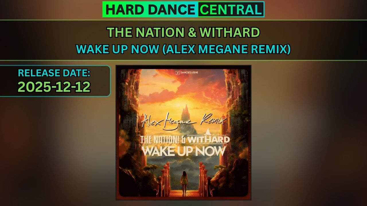 The Nation & Withard - Wake Up Now (Alex Megane Remix)
