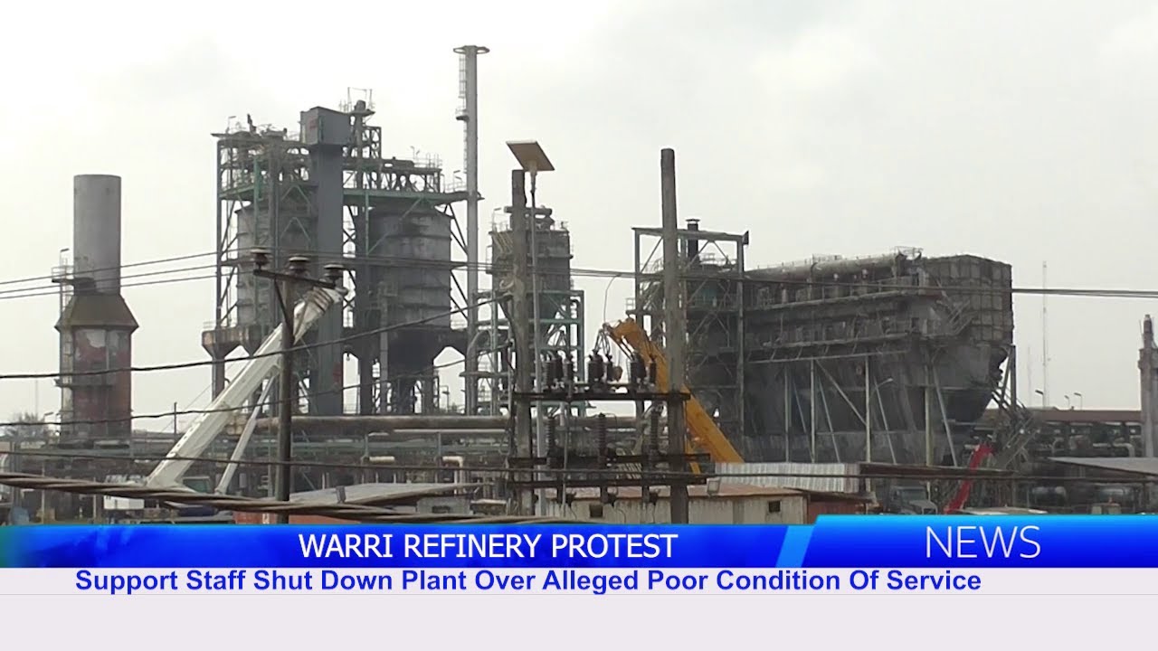 WARRI REFINERY PROTEST: Support Staff Shut Down Plant Over Alleged Poor Condition Of Service