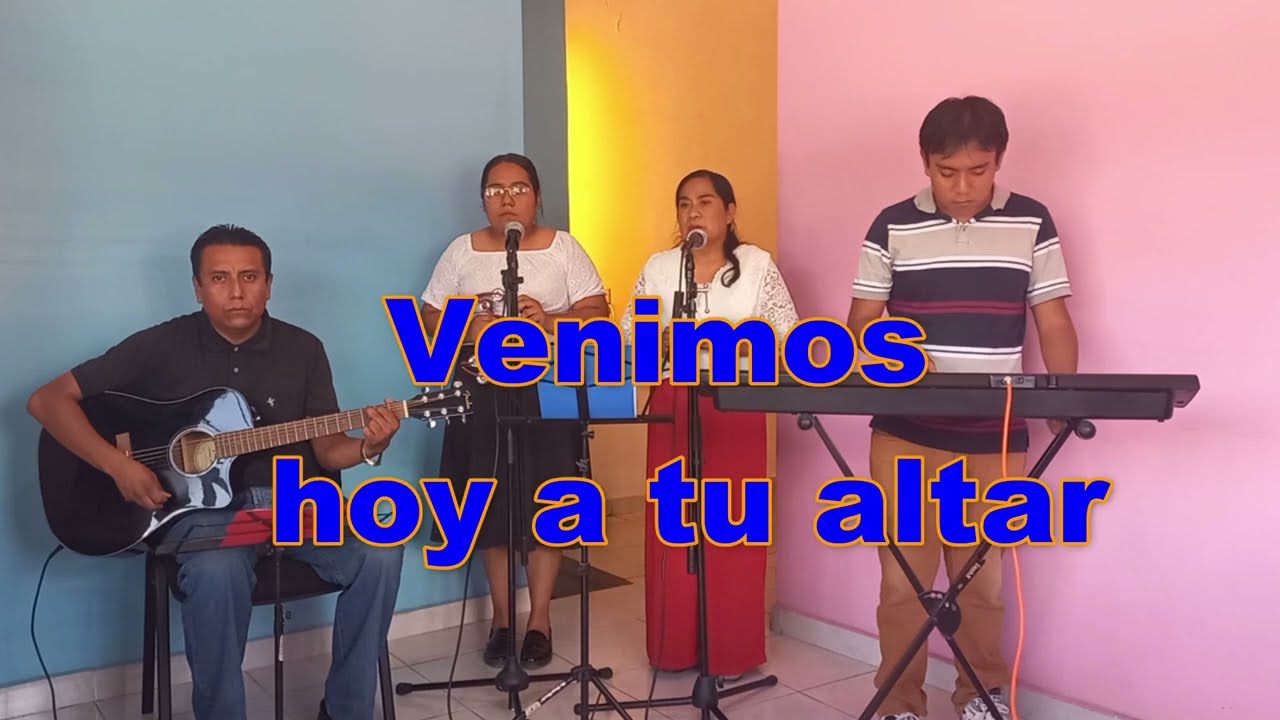 Venimos hoy a tu Altar