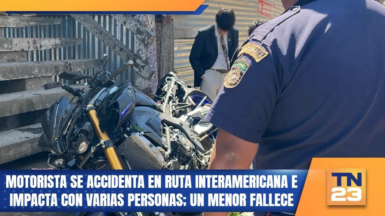 Motorista se accidenta en ruta Interamericana e impacta con varias personas; un menor fallece