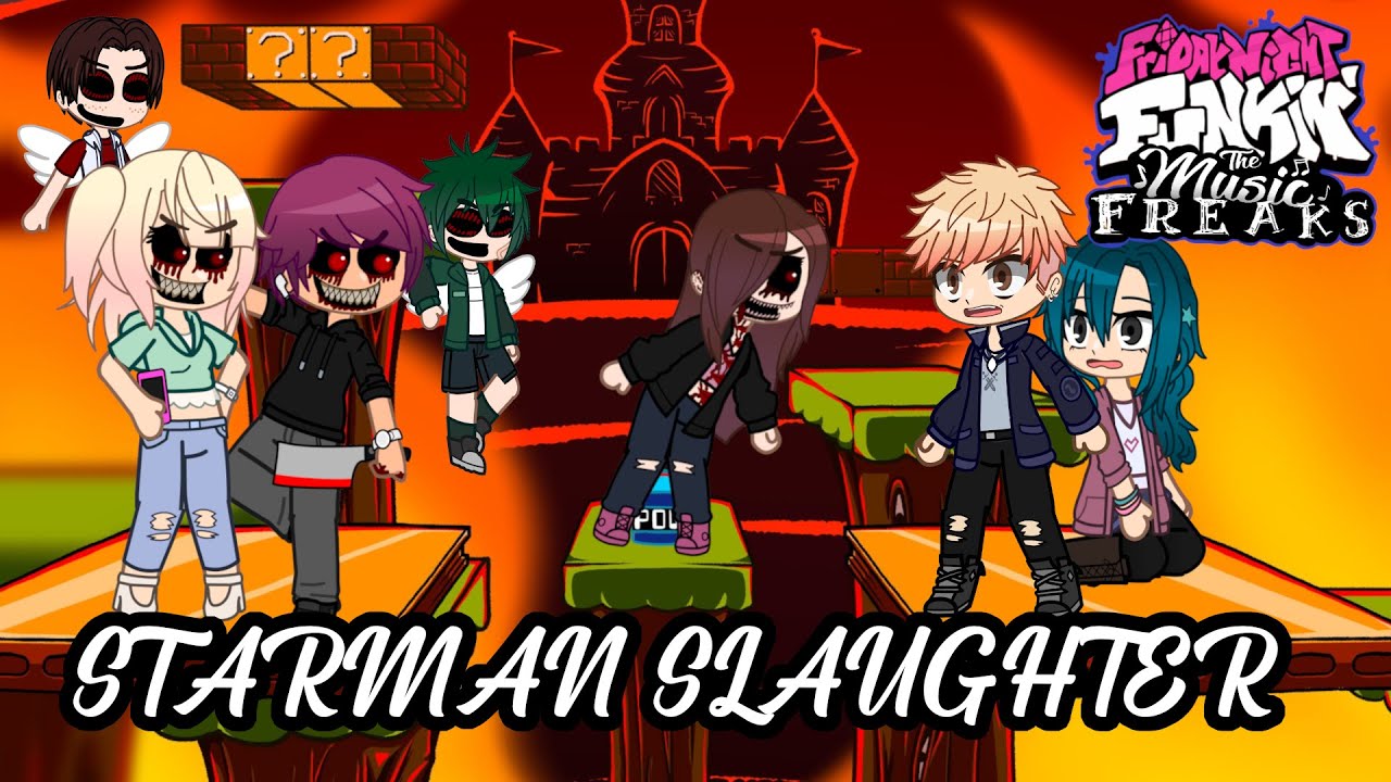 (OLD) Starman Slaughter but The Music Freaks Sing It | TMF FNF Cover