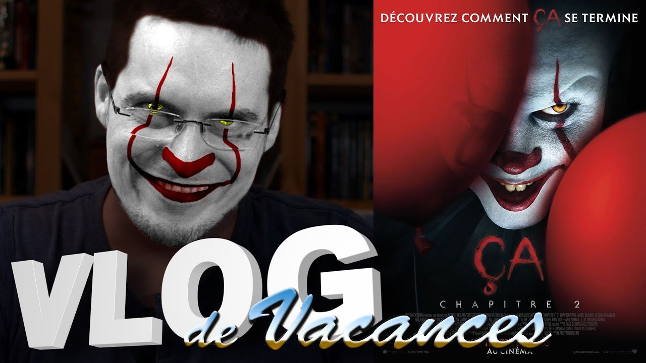 Vlog de Vacances #613 - &Ccedil;a - Chapitre 2