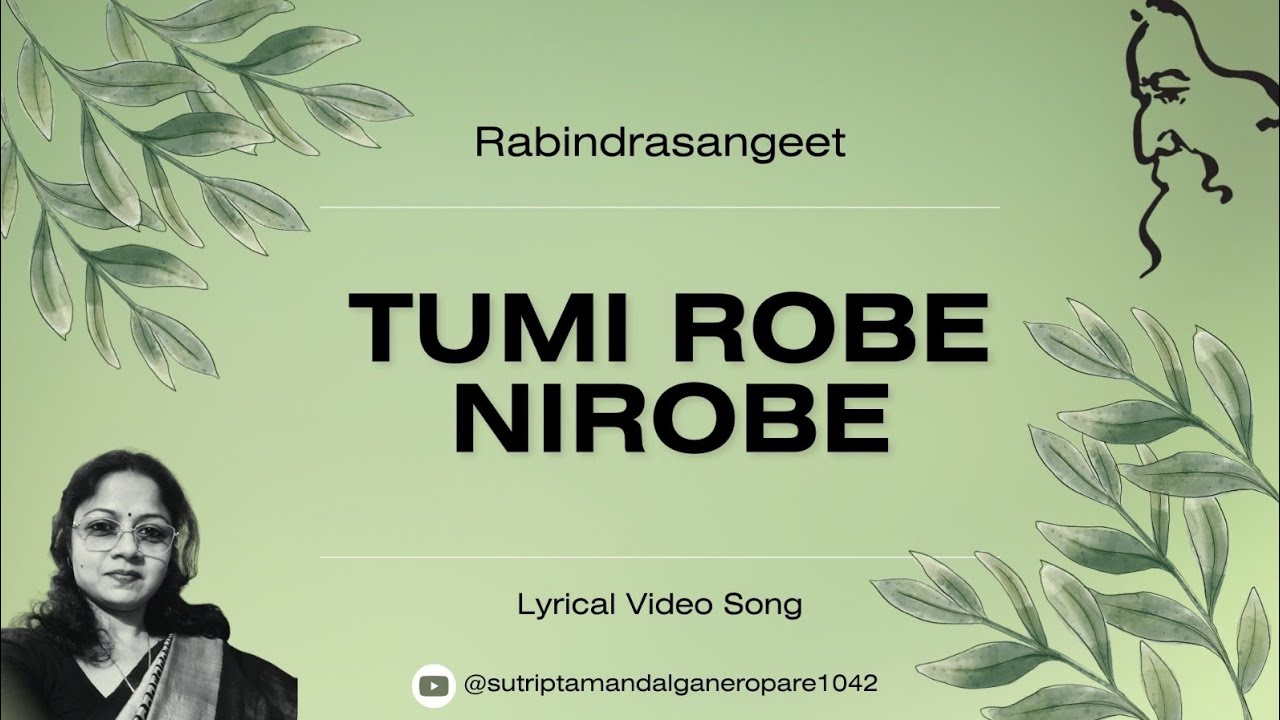 Tumi Rabe Nirabe/# তুমি রবে নীরবে/Rabindrasangeete /DR. SUTRIPTA MANDAL #Rabindrasangeet 