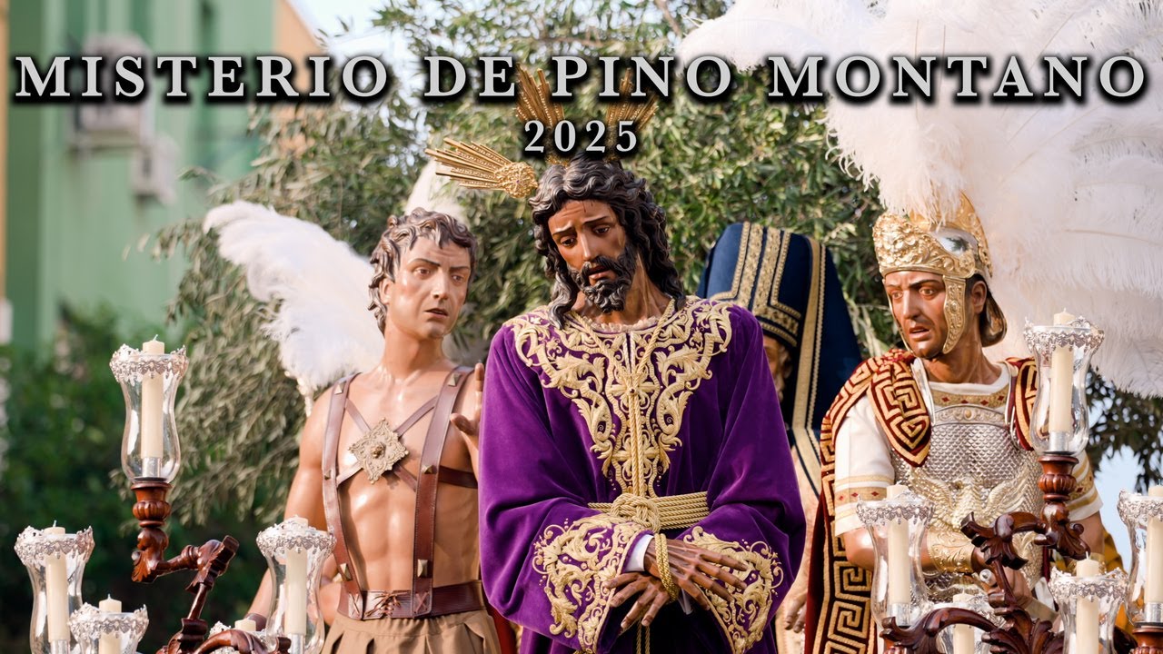 4K | MISTERIO DE PINO MONTANO | YO SOY JESÚS DE NAZARET | 2025