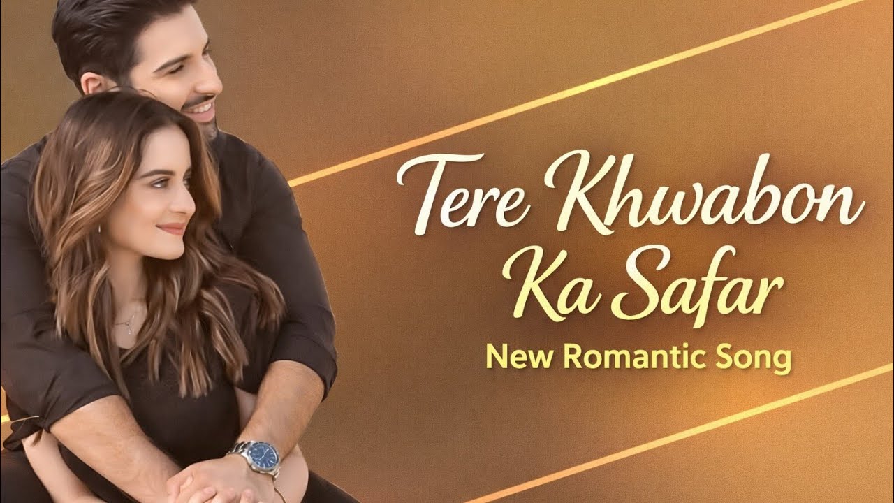 Tere Khwabon Ka Safar – New Romantic Song | Heart Touching Love Story | 2026
