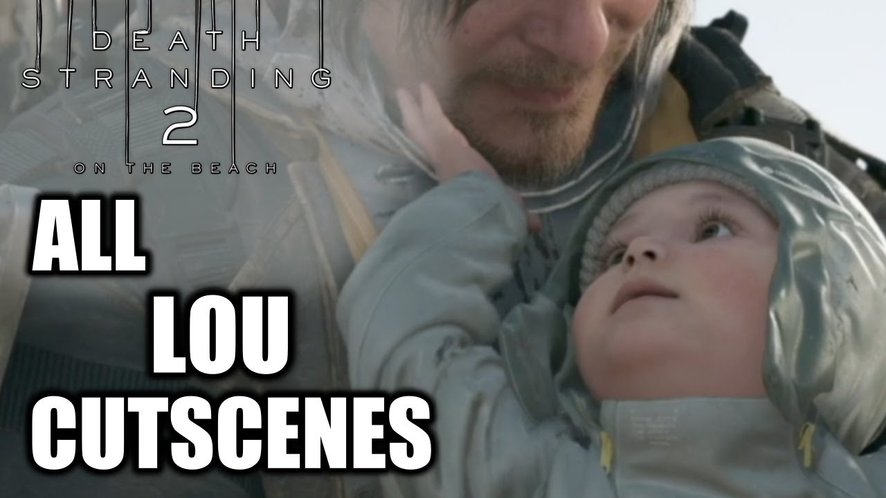 Death Stranding 2 On the Beach &mdash; все сцены с Малышом Лу