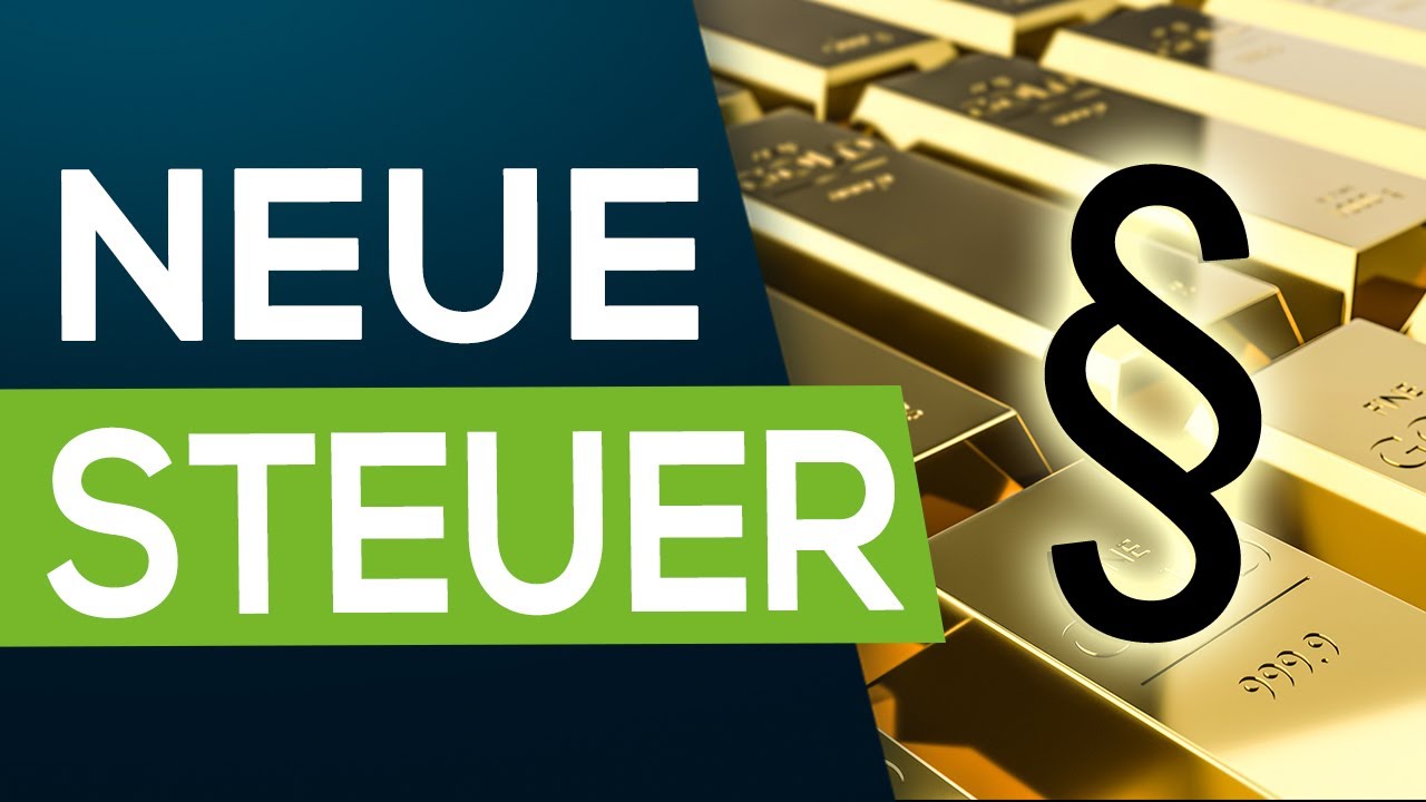 ACHTUNG: GOLD-STEUER kommt! So musst DU reagieren!