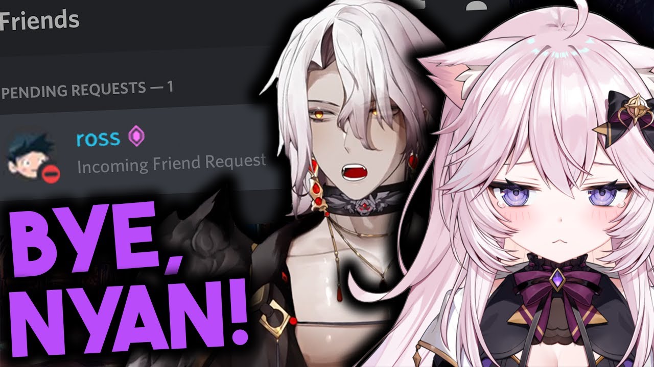 Aethel Ditches Nyan As Soon As He Friends @RubberRoss